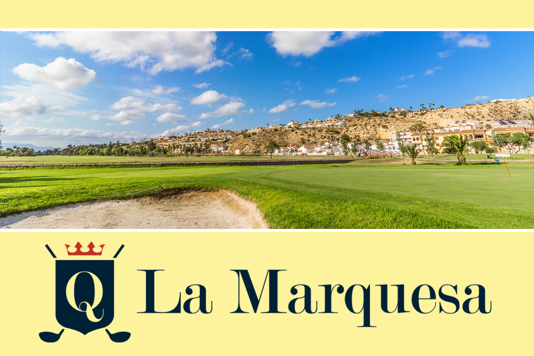 La Marquesa Golf Course, Rojales and Ciudad Quesada